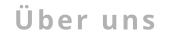 Über uns