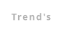 Trend's